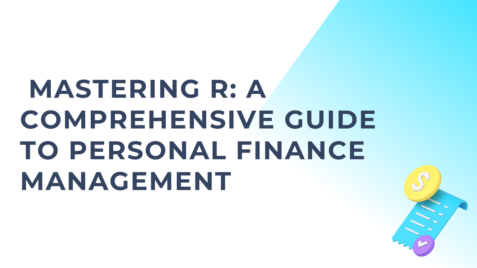 Mastering R: A Comprehensive Guide to Personal Finance Management